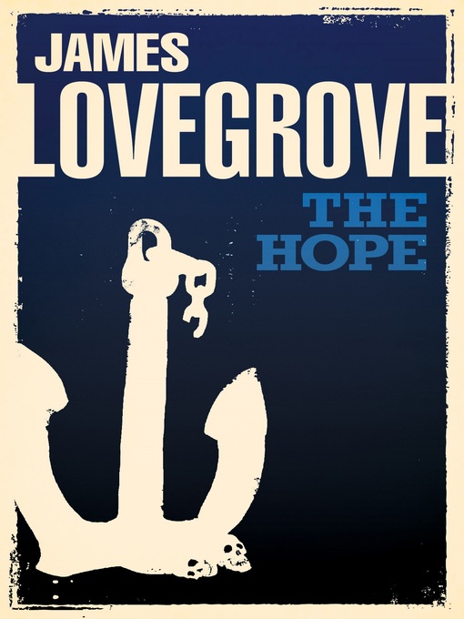 Title details for The Hope by James Lovegrove - Available